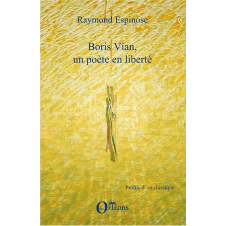 Boris Vian, un poète en liberté