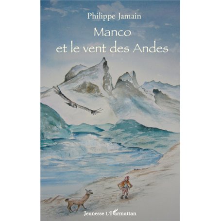 Manco et le vent des Andes