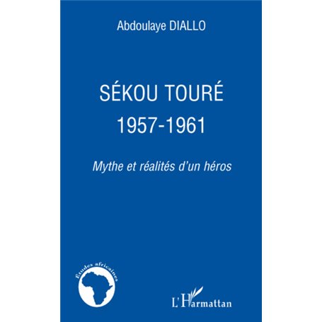 Sékou Touré 1957-1961