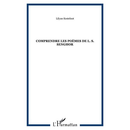 Comprendre les poèmes de L. S. Senghor