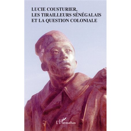 Lucie Cousturier, les tirailleurs sénégalais et la question coloniale
