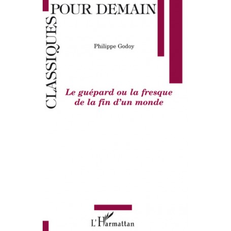 Le Guépard ou la fresque de la fin d'un monde