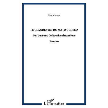 Le clandestin du Mato Grosso