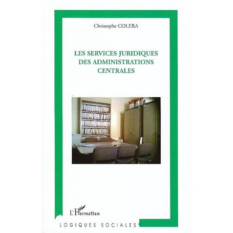 Les services juridiques des administrations centrales