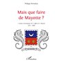 Mais que faire de Mayotte ?