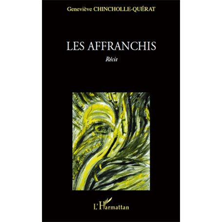 AFFRANCHIS   RECIT