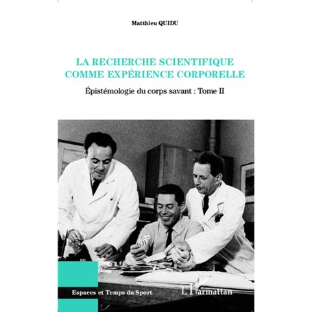 La recherche scientifique comme expérience corporelle