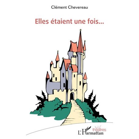 Elles étaient une fois...
