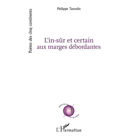 L'in-sûr et certain aux marges débordantes