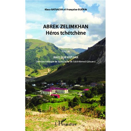 Abrek Zelimkhan : Héros tchétchène