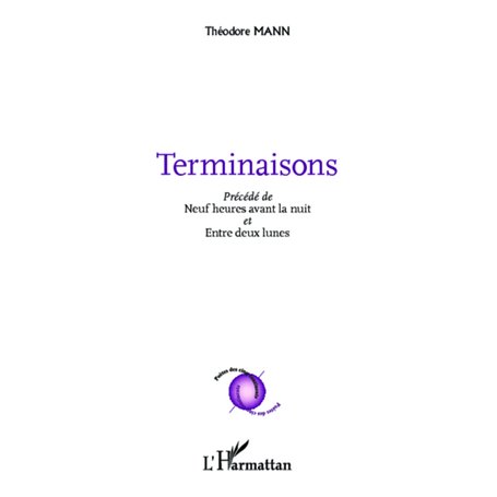 Terminaisons précédé de neuf heures avant la nuit et entre deux lunes