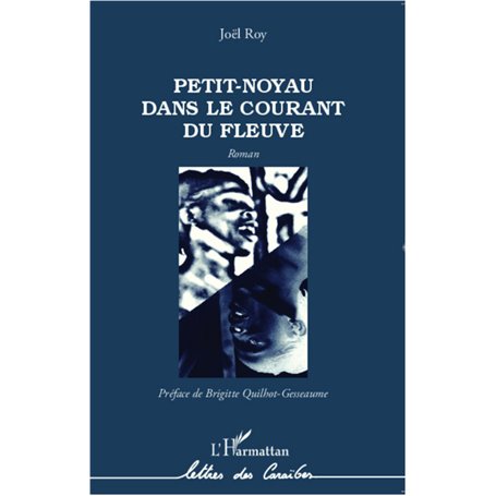 Petit-Noyau dans le courant du fleuve