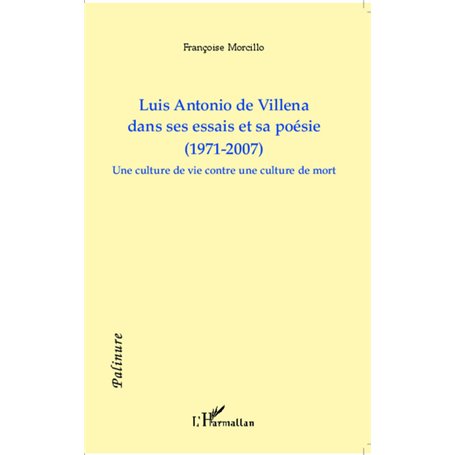 Luis Antonio de Villena dans ses essais et sa poésie (1971-2007)