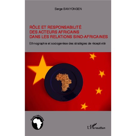 Rôle et responsabilité des acteurs africains dans les relations sino-africaines