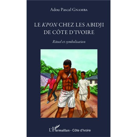Les Kpon chez les Abidji de Côte d'Ivoire