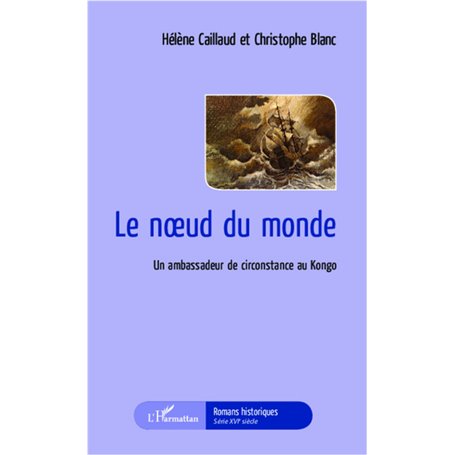 Le noeud du monde