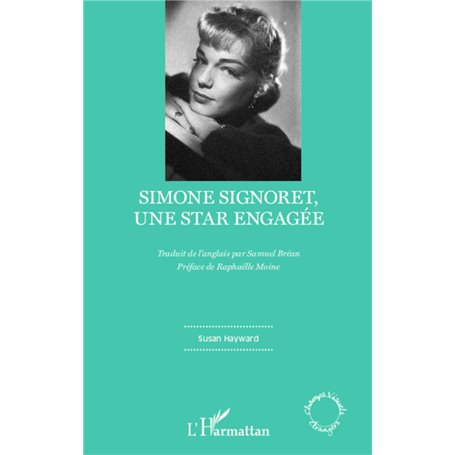 Simone Signoret, une star engagée
