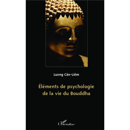 Eléments de psychologie de la vie du Bouddha