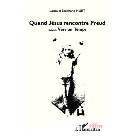 Quand Jésus rencontre Freud
