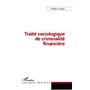 Traité sociologique de criminalité financière