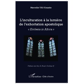 L'inculturation à la lumière de l'exhortation apostolique L'inculturation à la lumière de l'exhortation apostolique