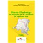 Simon Kimbangu Le Prophète de la Libération de l'Homme noir Tome 1