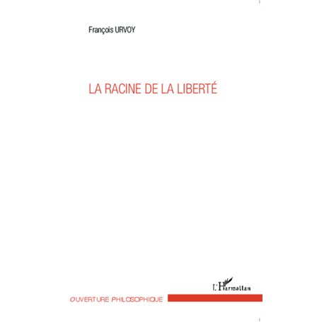 La racine de la liberté