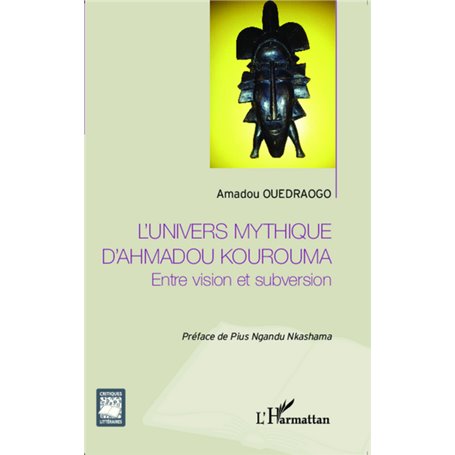 L'univers mythique d'Ahmadou Kourouma