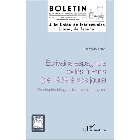 Ecrivains espagnols exilés à Paris (de 1939 à nos jours)