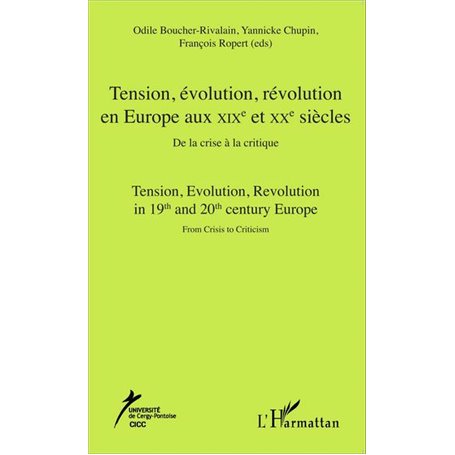 Tension, évolution, révolution en Europe aux XIXè et  XXè siècles