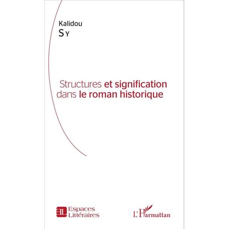 Structures et signification dans le roman historique