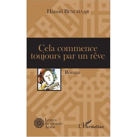 Cela commence toujours par un rêve