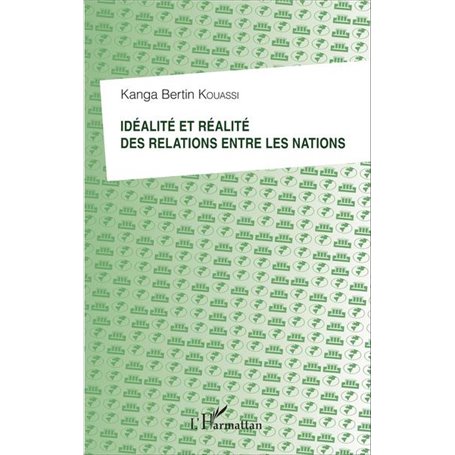 Idéalité et réalité des relations entre les nations