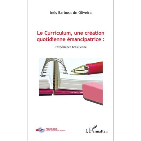 Le Curriculum, une création quotidienne émancipatrice : l'expérience brésilienne