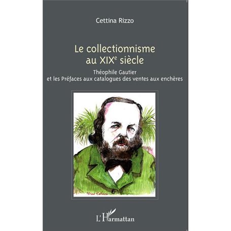Le collectionnisme au XIXe siècle