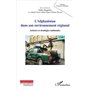 L'Afghanistan dans son environnement régional