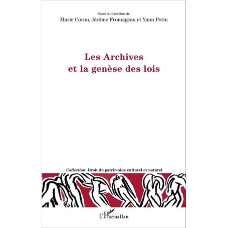 Les Archives et la genèse des lois