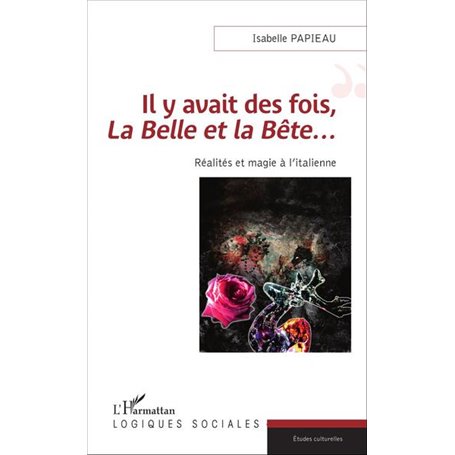 Il y avait des fois, -em+La Belle et la Bête-/em+...