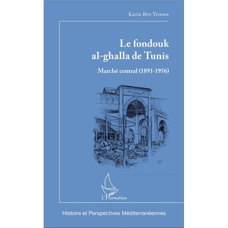 Le fondouk al-ghalla de Tunis