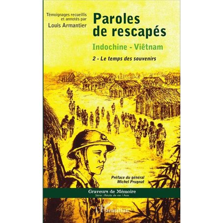 Paroles de rescapés - Indochine- Viêtnam