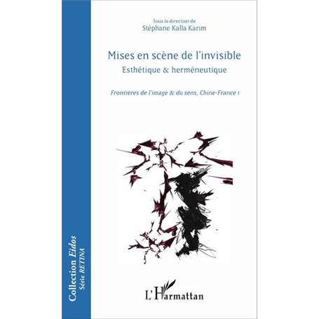 Mises en scène de l'invisible