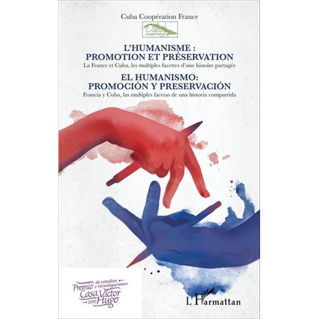 L'humanisme : promotion et préservation / El humanismo: promociòn y preservaciòn