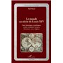 Le monde au siècle de Louis XIV