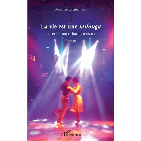 La vie est une -i+milonga-/i+