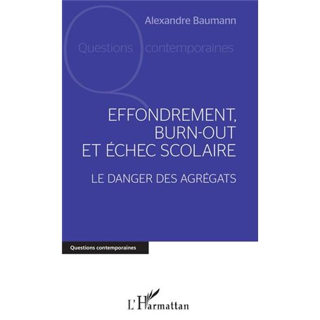 Effondrement, burn-out et échec scolaire
