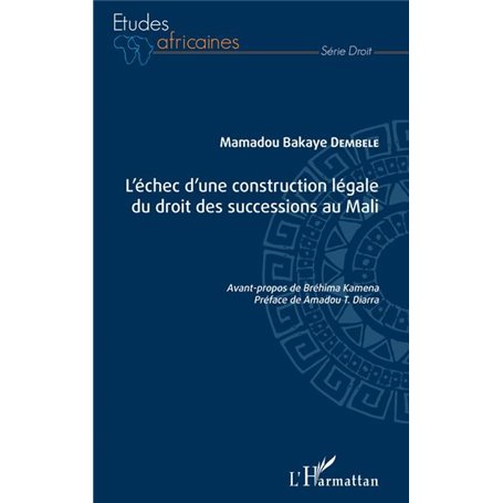 L'échec d'une construction légale du droit des successions au Mali