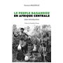 Le peuple Bagandou en Afrique centrale. Une introduction