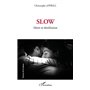 Slow