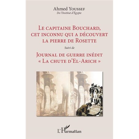 Le capitaine Bouchard, cet inconnu qui a découvert la pierre de Rosette
