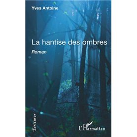 La hantise des ombres